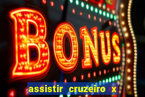 assistir cruzeiro x fluminense futemax